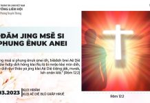 Đăm Jing Msĕ Si Phung Ênuk Anei – 4/3/2023