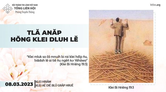 Tlă Anăp Hŏng Klei Dluh Lĕ – 8/3/2023