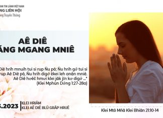 Aê Diê Răng Mgang Mniê – 15/3/2023