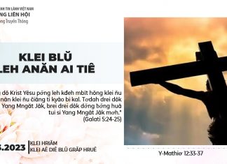 Klei Blŭ Leh Anăn Ai Tiê – 16/3/2023