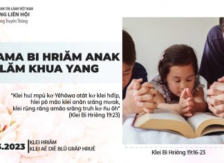 Amĭ Ama Bi Hriăm Anak Hlăm Khua Yang – 19/3/2024