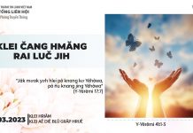 Klei Čang Hmăng Rai Luč Jih – 21/3/2023