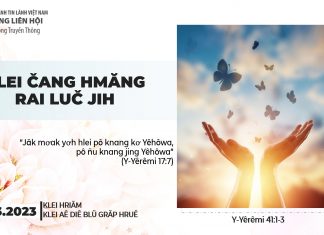 Klei Čang Hmăng Rai Luč Jih – 21/3/2023