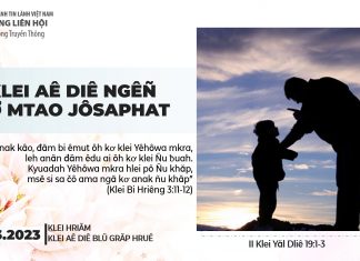 Klei Aê Diê Ngêñ Kơ Mtao Jôsaphat – 28/3/2023