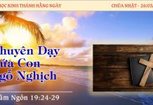 Khuyên Dạy Đứa Con Ngỗ Nghịch – 26/3/2023