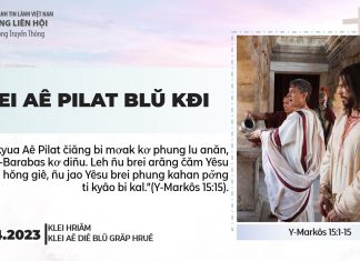 Klei Aê Pilat Blŭ Kđi – 5/4/2023