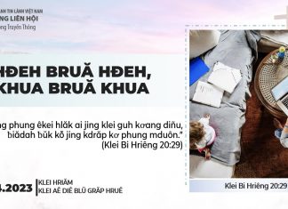 Hđeh Bruă Hđeh, Khua Bruă Khua – 13/4/2023