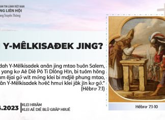 Hlei Y‑Mêlkisađek Jing? – 14/4/2023