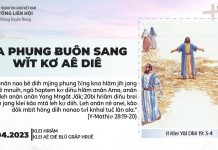 Ba Phung Ƀuôn Sang Wĭt Kơ Aê Diê – 26/4/2023