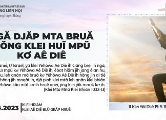 Ngă Djăp Mta Bruă Hŏng Klei Huĭ Mpŭ Kơ Aê Diê – 27/4/2023