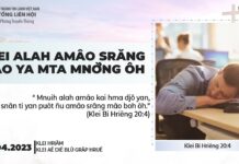 Klei Alah Amâo Srăng Mâo Ya Mta Mnơ̆ng Ôh – 30/4/2023