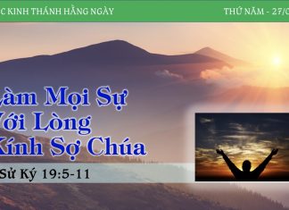 Làm Mọi Sự Với Lòng Kính Sợ Chúa – 27/4/2023