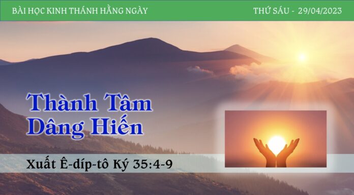 Thành Tâm Dâng Hiến – 29/4/2023