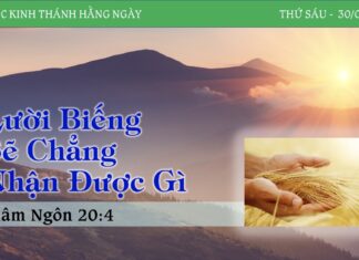 Lười Biếng Sẽ Chẳng Nhận Được Gì – 30/4/2023