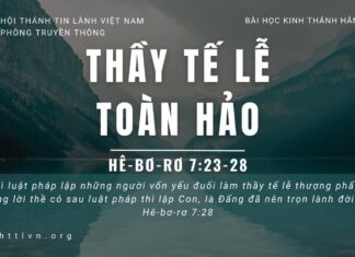 Thầy Tế Lễ Toàn Hảo – 10/5/2023