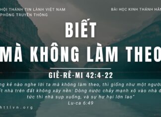 Biết Mà Không Làm Theo – 18/5/2023