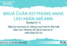 Bruă Čuăn Kơ Phung Anak Leh Anăn Amĭ Ama – 1/6/2023
