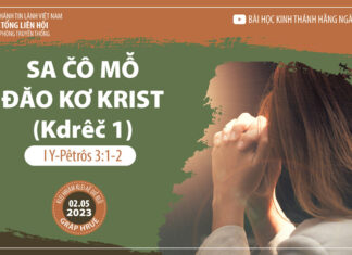 Sa Čô Mô̆ Đăo Kơ Krist (Kdrêč 1) – 2/5/2023