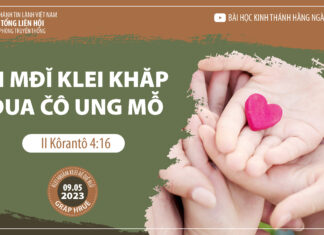 Bi Mđĭ Klei Khăp Dua Čô Ung Mô̆ – 9/5/2023