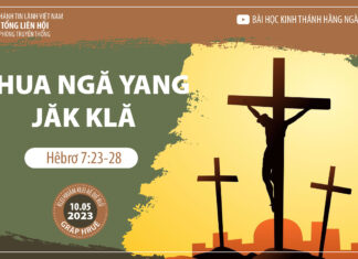 Khua Ngă Yang Jăk Klă – 10/5/2023