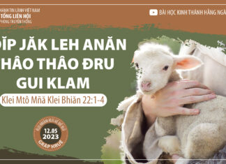 Hdĭp Jăk Leh Anăn Thâo Thâo Đru Gui Klam – 12/5/2023