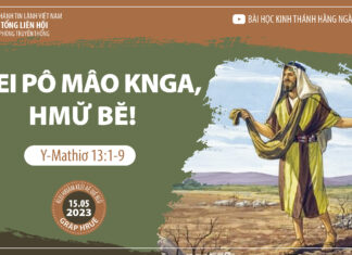 Hlei Pô Mâo Knga, Hmư̆ Bĕ! – 15/5/2023