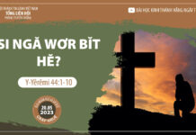 Si Ngă Wơr BĭT Hĕ? – 20/5/2023