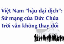 Việt Nam “hậu đại dịch”: Sứ mạng của Đức Chúa Trời vẫn không thay đổi
