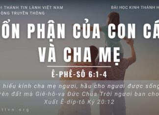 Bổn Phận Của Con Cái Và Cha Mẹ – 1/6/2023