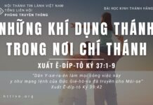 Những Khí Dụng Thánh Trong Nơi Chí Thánh – 29/6/2023