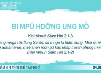 Bi Mpŭ Hdơ̆ng Ung Mô̆ – 4/6/2023
