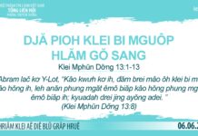 Djă Pioh Klei Bi Mguôp Hlăm Gŏ Sang – 6/6/2023