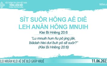Sĭt Suôr Hŏng Aê Diê Leh Anăn Hŏng Mnuih – 11/6/2023