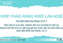 Hdĭp Thâo Răng Kriê Lăn Adiê – 13/6/2023