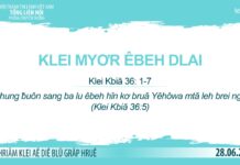 Klei Myơr Êbeh Dlai – 28/6/2023
