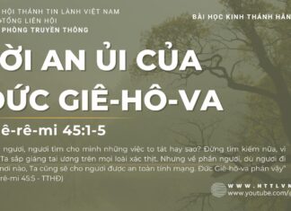 Lời An Ủi Của Đức Giê-hô-va – 13/7/2023