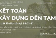 Kết Toán Xây Dựng Đền Tạm – 19/7/2023