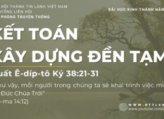 Kết Toán Xây Dựng Đền Tạm – 19/7/2023