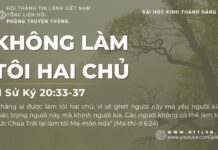 Không Làm Tôi Hai Chủ – 26/7/2023