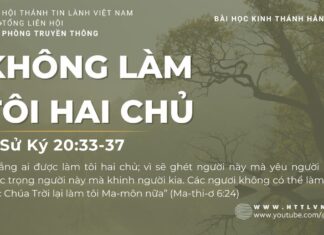 Không Làm Tôi Hai Chủ – 26/7/2023