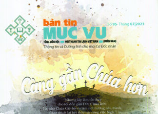 Bản Tin Mục Vụ 95: “Càng Gần Chúa Hơn”