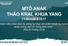 Mtô Anak Thâo Kral Khua Yang – 2/7/2023