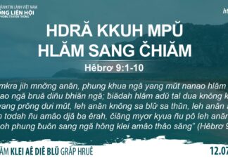 Hdră Kkuh Mpŭ Hlăm Sang Čhiăm – 12/7/2023