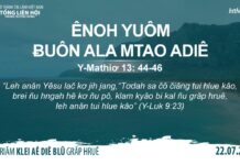 Ênoh Yuôm Ƀuôn Ala Mtao Adiê – 22/7/2023