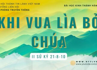 Khi Vua Lìa Bỏ Chúa – 12/8/2023