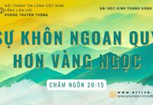 Sự Khôn Ngoan Quý Hơn Vàng Ngọc – 13/8/2023
