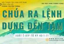 Chúa Ra Lệnh Dựng Đền Tạm – 21/8/2023