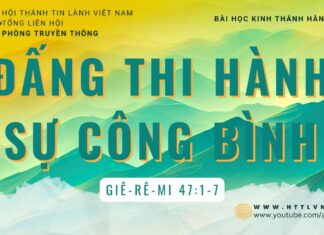 Đấng Thi Hành Sự Công Bình – 30/8/2023
