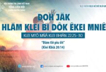 Doh Jăk Hlăm Klei Bi Dôk Êkei Mniê – 17/8/2023
