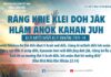 Răng Kriê Klei Doh Jăk Hlăm Anôk Kahan Jưh – 19/8/2023